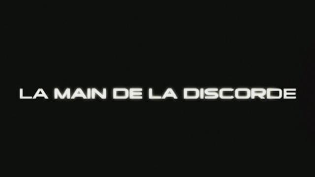 La Main de la discorde