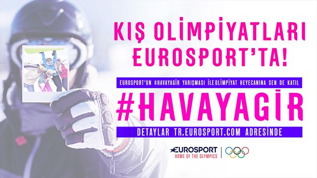 OLİMPİYAT HEYECANI, EUROSPORT #HAVAYAGİR YARIŞMASIYLA BAŞLADI