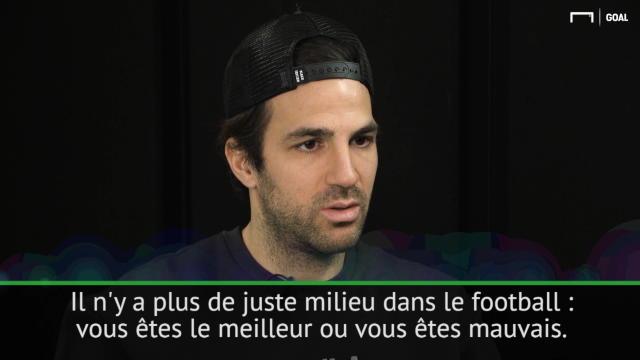 Fabregas : "Il n'y a plus de juste milieu dans le football" Fabregas : "Il n'y a plus de juste milieu dans le football"