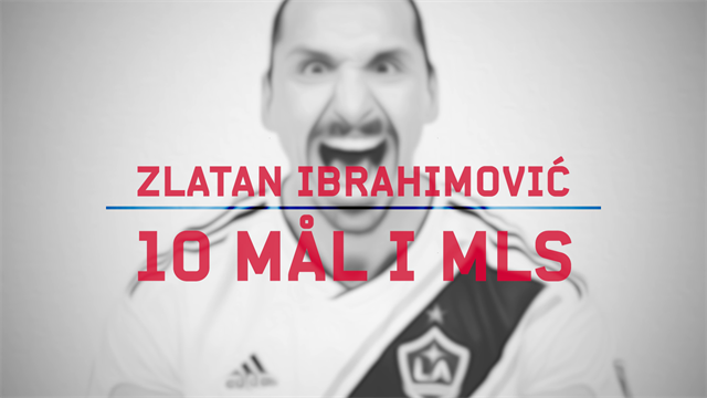 Se Zlatans 10 första fullträffar i MLS Se Zlatans 10 första fullträffar i MLS