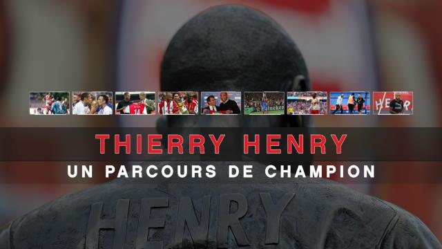 Monaco, Arsenal, Barça, Bleus… Henry, un parcours de champion
