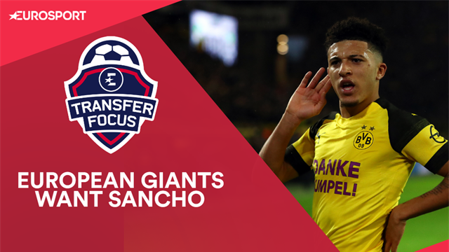 Transfer Focus: Real, Barca and Bayern all monitoring Sancho after first rejection Transfer Focus: Real, Barca and Bayern all monitoring Sancho after first rejection