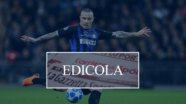 Edicola: Nainggolan-Inter, sarà addio già a gennaio? Spunta l'ipotesi Cina