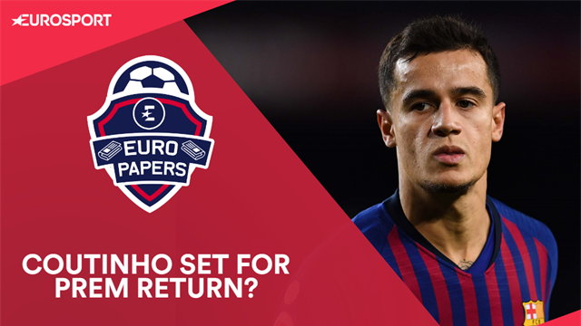 Euro Papers: Coutinho set for Prem return as Barca line up Neymar Euro Papers: Coutinho set for Prem return as Barca line up Neymar
