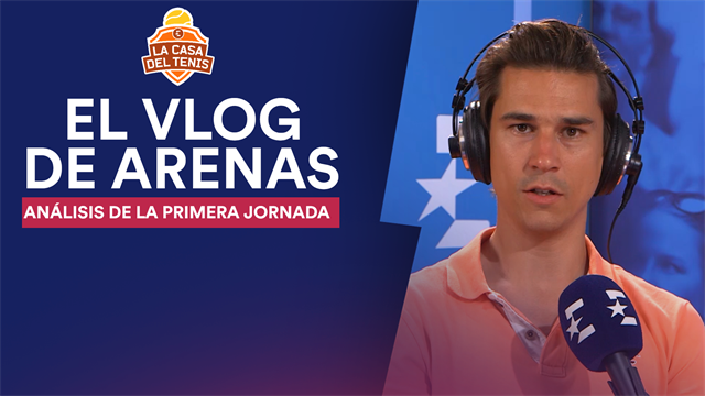 Vlog Arenas: Analizamos la primera jornada del Open Australia 2019 Vlog Arenas: Analizamos la primera jornada del Open Australia 2019