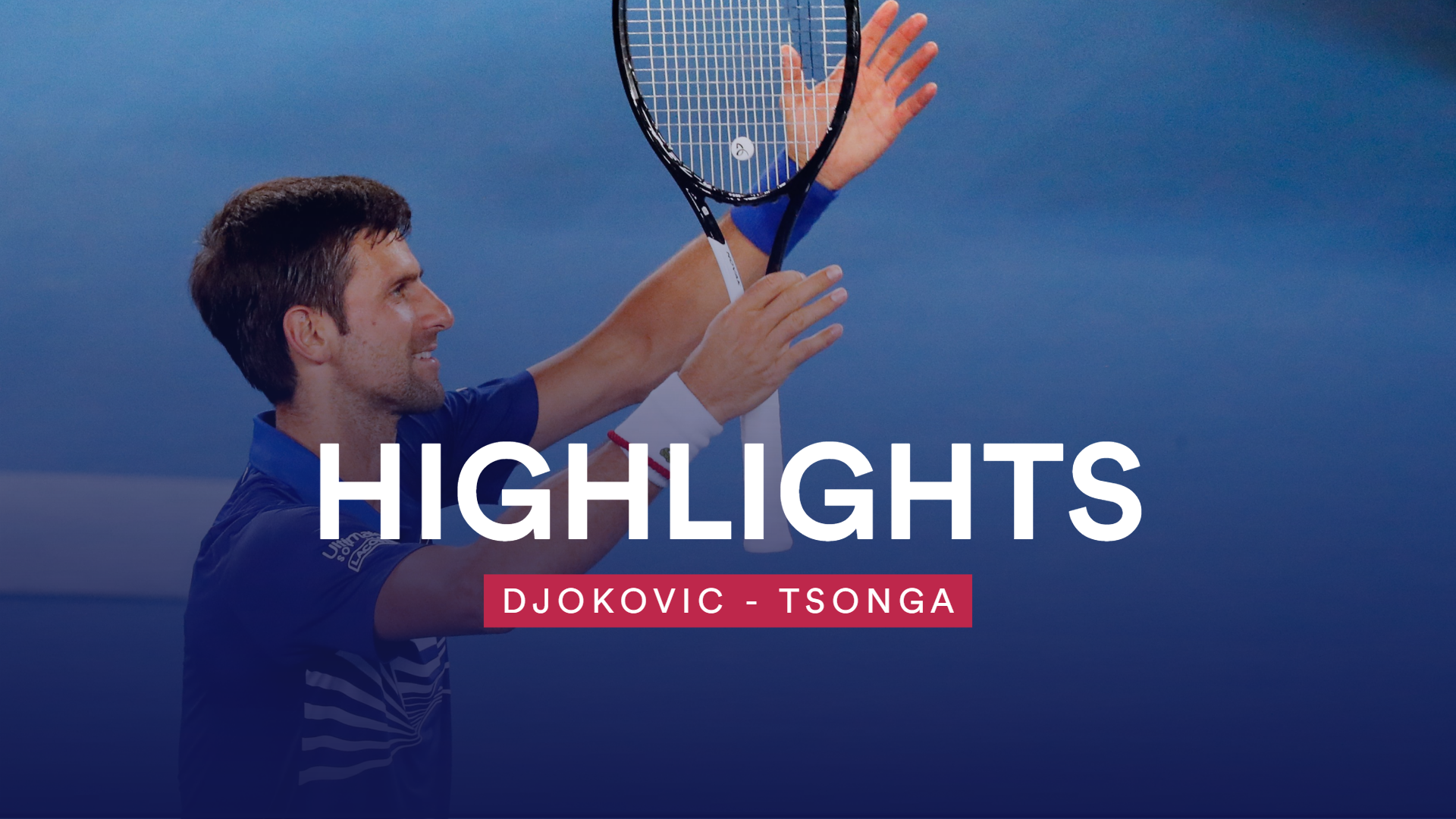 Highlights | Djokovic - Tsonga