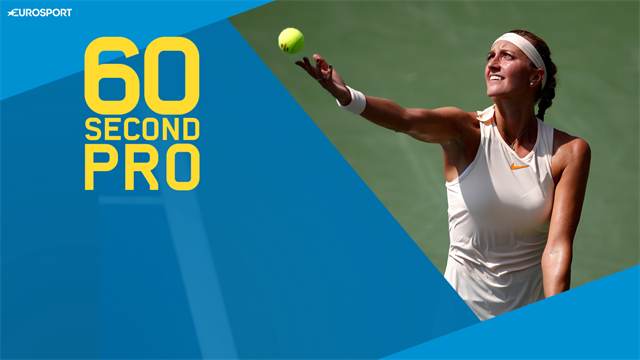 60 Second Pro: Petra Kvitova's special slice serve tips 60 Second Pro: Petra Kvitova's special slice serve tips