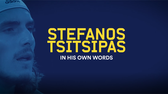 'I want to create history': Stefanos Tsitsipas - in his own words 'I want to create history': Stefanos Tsitsipas - in his own words