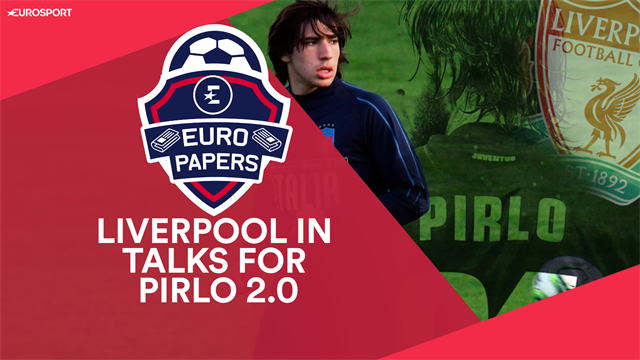 Euro Papers: Pirlo 2.0 gets call from Liverpool Euro Papers: Pirlo 2.0 gets call from Liverpool
