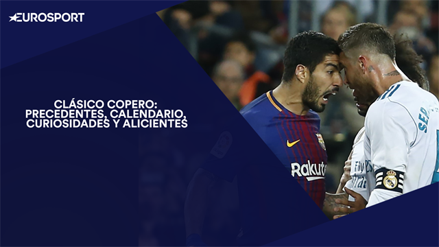 Barça-Madrid, una eliminatoria morbo en Copa: Condicionantes, curiosidades y precedentes Barça-Madrid, una eliminatoria morbo en Copa: Condicionantes, curiosidades y precedentes