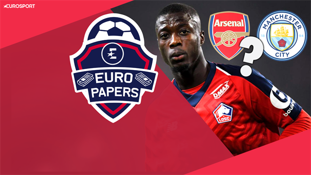 Euro Papers: Arsenal and City's Pepe bids under threat Euro Papers: Arsenal and City's Pepe bids under threat