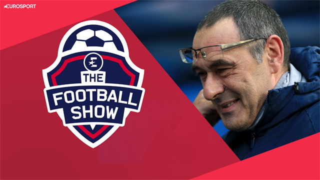 The Football Show: Should Chelsea sack Sarri? Is loyalty really dead? The Football Show: Should Chelsea sack Sarri? Is loyalty really dead?