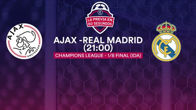 La previa en 60" del Ajax-Real Madrid: En el mejor momento (21:00) La previa en 60" del Ajax-Real Madrid: En el mejor momento (21:00)