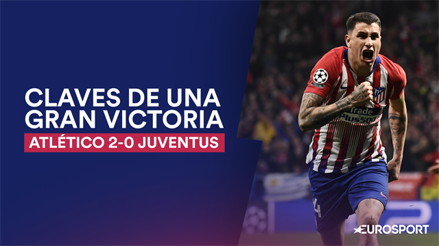 Mentalidad, valentía y superioridad aérea: Así ganó el Atlético a la Juventus Mentalidad, valentía y superioridad aérea: Así ganó el Atlético a la Juventus