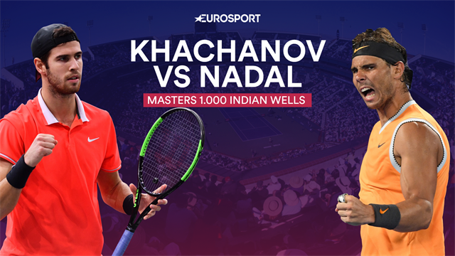 Indian Wells 2019, Khachanov-Nadal: Duelo entre generaciones con tintes de convertirse en clásico Indian Wells 2019, Khachanov-Nadal: Duelo entre generaciones con tintes de convertirse en clásico