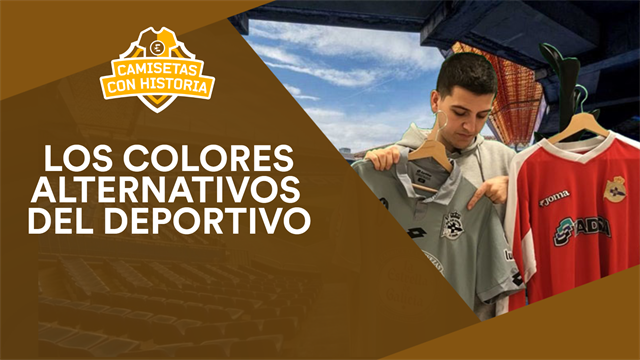 Camisetas con historia: Los colores alternativos de un "super" equipo, Deportivo de la Coruña Camisetas con historia: Los colores alternativos de un "super" equipo, Deportivo de la Coruña