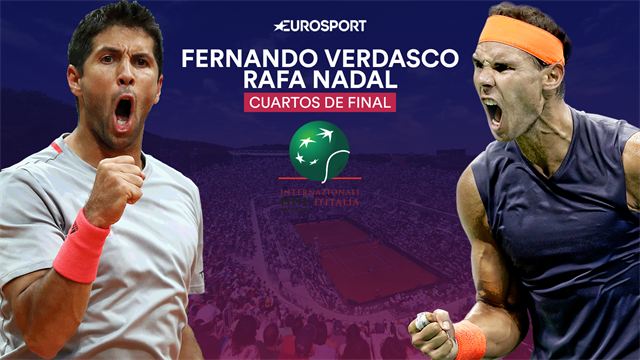 Masters Roma 2019, Verdasco-Nadal: Un español en semifinales (14:30) Masters Roma 2019, Verdasco-Nadal: Un español en semifinales (14:30)