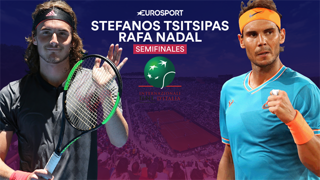 Masters Roma 2019, Tsitsipas-Nadal: Semifinales con sabor a revancha (14:30) Masters Roma 2019, Tsitsipas-Nadal: Semifinales con sabor a revancha (14:30)