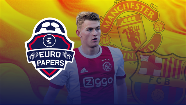 Euro Papers: Will United 'hijack' De Ligt's Barca deal? Euro Papers: Will United 'hijack' De Ligt's Barca deal?