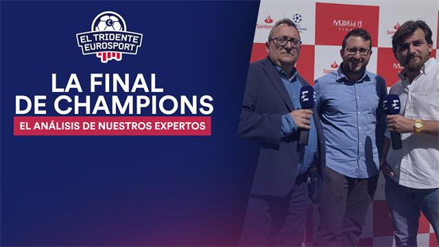 El Tridente Eurosport: El mejor análisis de la final de Champions entre Liverpool y Tottenham El Tridente Eurosport: El mejor análisis de la final de Champions entre Liverpool y Tottenham