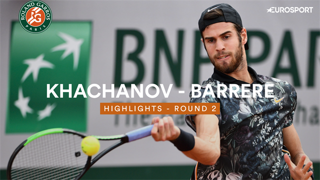 Khachanov - Barrère : les temps forts Khachanov - Barrère : les temps forts