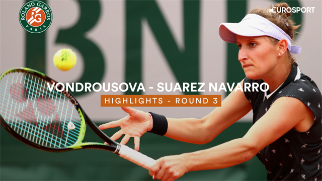 Vondrousova - Suarez Navarro : les temps forts Vondrousova - Suarez Navarro : les temps forts