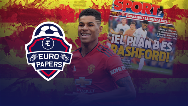 Euro Papers - Are Barcelona coming for Marcus Rashford? Euro Papers - Are Barcelona coming for Marcus Rashford?