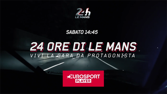 24 ore di Le Mans: tutti gli eventi su Eurosport 1 e Eurosport Player