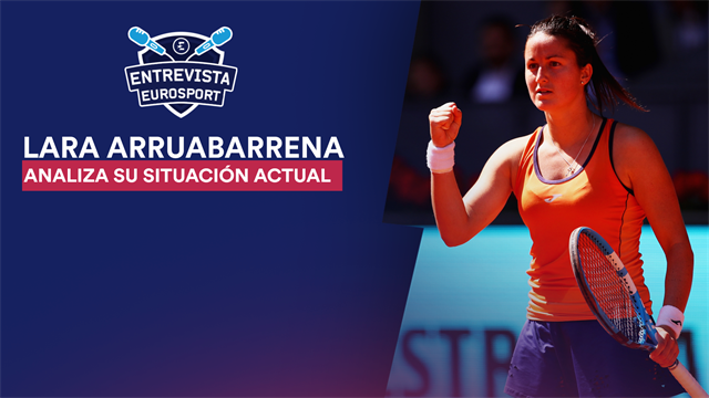 Lara Arruabarrena: “He tenido problemas de confianza”