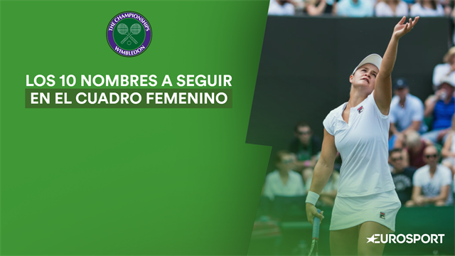 Wimbledon 2019: Las diez raquetas que no puedes perder de vista en el cuadro femenino Wimbledon 2019: Las diez raquetas que no puedes perder de vista en el cuadro femenino