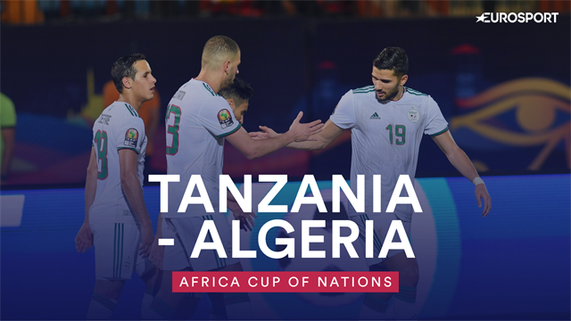 Highlights: Algeria brush aside Tanzania Highlights: Algeria brush aside Tanzania