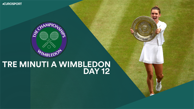 Dalla strepitosa partita di Simona Halep al record tabu di Serena: tre minuti a Wimbledon, Day 12 Dalla strepitosa partita di Simona Halep al record tabu di Serena: tre minuti a Wimbledon, Day 12