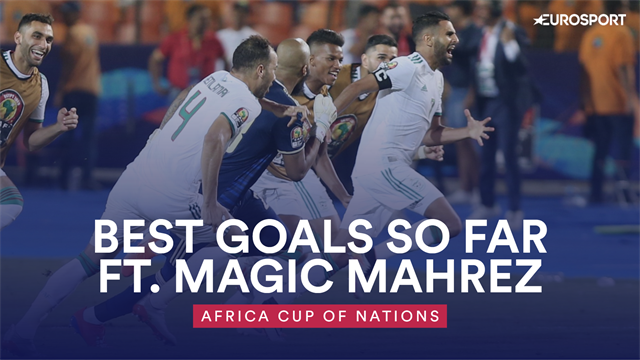 AFCON 2019: Best goals so far - Salah v Mahrez and more AFCON 2019: Best goals so far - Salah v Mahrez and more