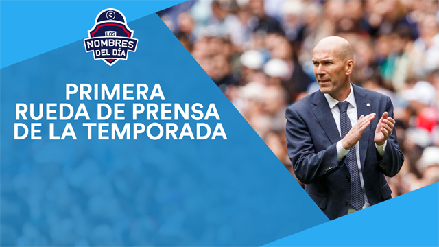 Zidane, Hazard, Asllani, Correa y Guardiola, los nombres del día Zidane, Hazard, Asllani, Correa y Guardiola, los nombres del día
