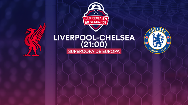 La previa en 60'' del Liverpool-Chelsea: La fiesta del fútbol inglés (21:00) La previa en 60'' del Liverpool-Chelsea: La fiesta del fútbol inglés (21:00)
