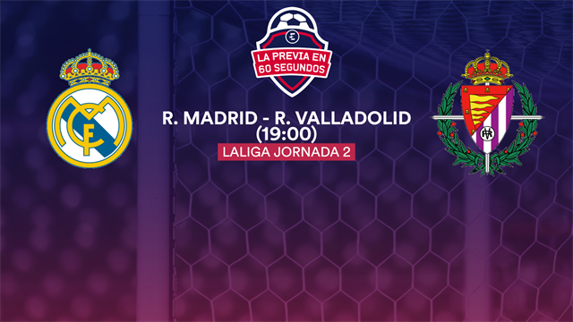 La previa en 60 segundos: Real Madrid - Real Valladolid (19:00) La previa en 60 segundos: Real Madrid - Real Valladolid (19:00)