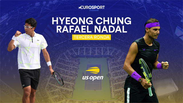 US Open 2019: Hyeon Chung-Rafa Nadal: con cautela ante un rival crecido US Open 2019: Hyeon Chung-Rafa Nadal: con cautela ante un rival crecido