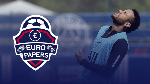 Euro Papers: Barca players, Mbappe left fuming by Neymar debacle Euro Papers: Barca players, Mbappe left fuming by Neymar debacle