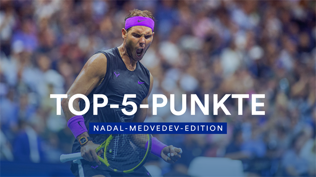 Top 5 von Nadal und Medvedev: Wer kann's geiler? Top 5 von Nadal und Medvedev: Wer kann's geiler?