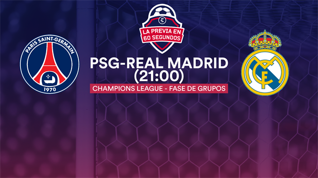 La previa en 60'' del PSG-Real Madrid: Con muchas bajas y mucho que demostrar (21:00) La previa en 60'' del PSG-Real Madrid: Con muchas bajas y mucho que demostrar (21:00)