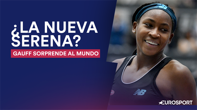 Coco Gauff y los motivos que nos hacen creer en la nueva 'Serena Williams' Coco Gauff y los motivos que nos hacen creer en la nueva 'Serena Williams'
