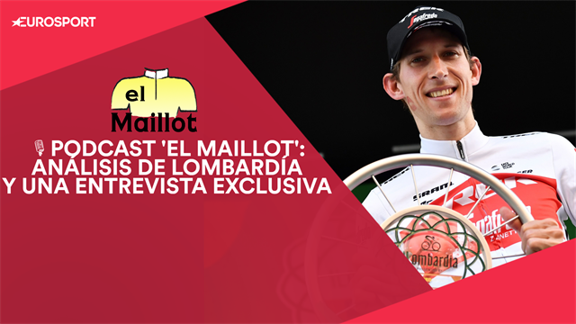 PODCAST 'El Maillot': Análisis de Lombardía y entrevista exclusiva con Fernando Barceló PODCAST 'El Maillot': Análisis de Lombardía y entrevista exclusiva con Fernando Barceló
