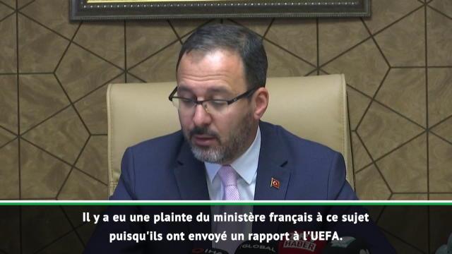 France/Turquie - Sport et politique : La réponse cinglante du ministre des Sports turc France/Turquie - Sport et politique : La réponse cinglante du ministre des Sports turc