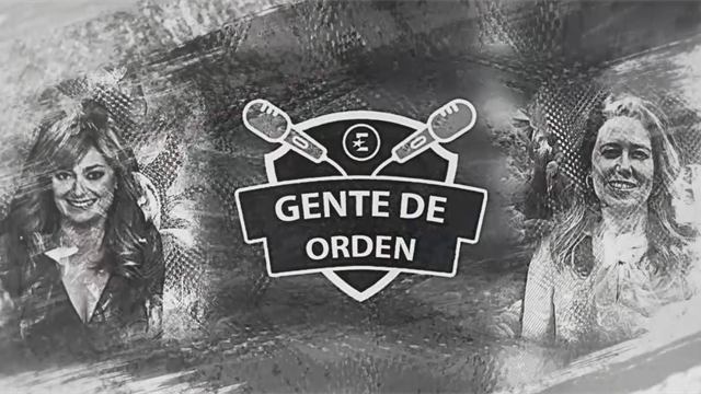 Gente de Orden, episodio 2: Ana Múñoz y Mónica Marchante Gente de Orden, episodio 2: Ana Múñoz y Mónica Marchante