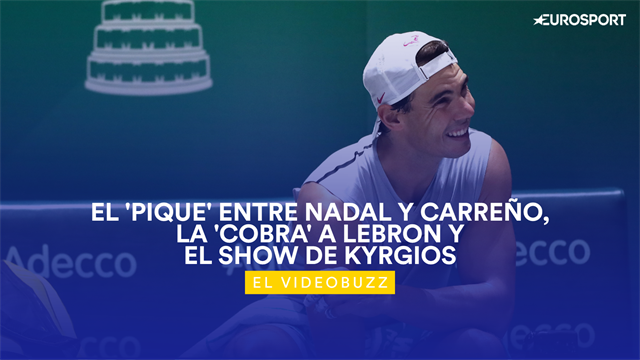 El videobuzz, lo más curioso del deporte: El 'pique' Nadal-Carreño y la 'cobra' a LeBron El videobuzz, lo más curioso del deporte: El 'pique' Nadal-Carreño y la 'cobra' a LeBron