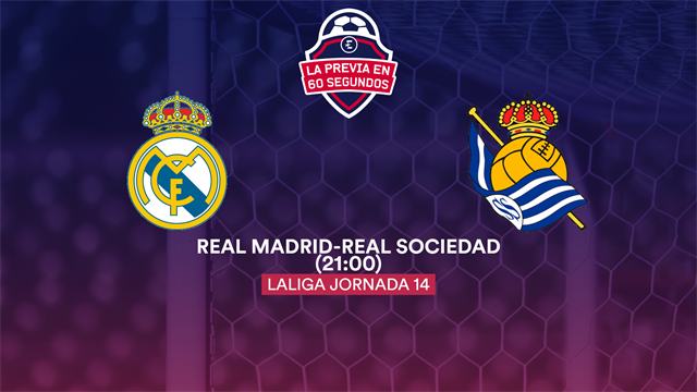 La previa en 60" del Real Madrid-Real Sociedad: Un visitante peligroso (21:00) La previa en 60" del Real Madrid-Real Sociedad: Un visitante peligroso (21:00)