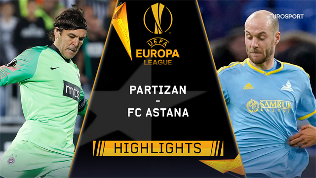Höjdpunkter: Partizan Belgrade - FC Astana Höjdpunkter: Partizan Belgrade - FC Astana