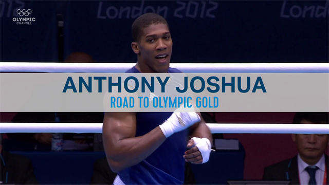 Best Olympics moments : Anthony Joshua - Road to Olympic gold Best Olympics moments : Anthony Joshua - Road to Olympic gold
