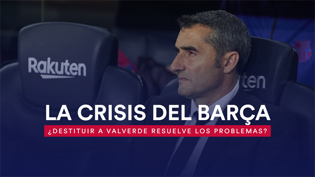 La crisis del Barça: ¿Destituir a Valverde resuelve los problemas azulgranas? La crisis del Barça: ¿Destituir a Valverde resuelve los problemas azulgranas?