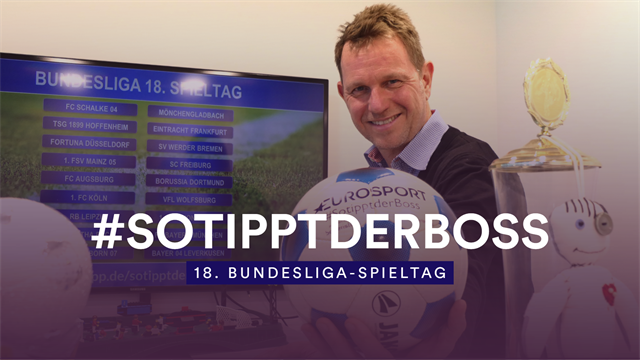 #SotipptderBoss: Überraschungen zum Rückrundenstart #SotipptderBoss: Überraschungen zum Rückrundenstart